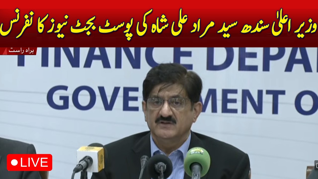 🔴LIVE: Sindh Budget 2026&ndash;27 - CM Sindh Murad Ali Shah Post Budget Press Conference