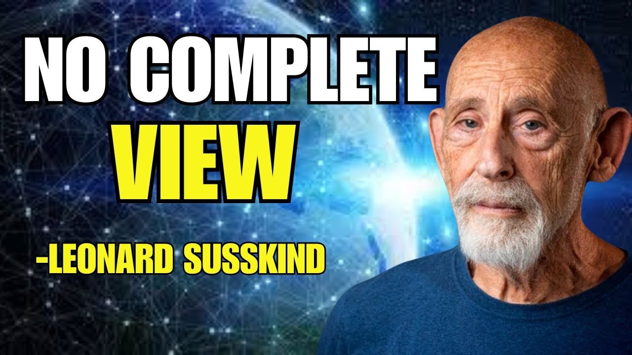 The Universe Has No Big Picture 😱  Leonard Susskind