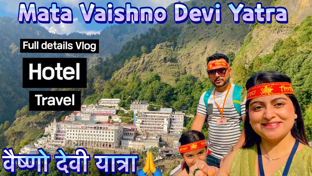 Vaishno Devi Yatra 2023 | वैष्णो देवी यात्रा | Mata Vaishno Devi | Katra Vaishno Devi