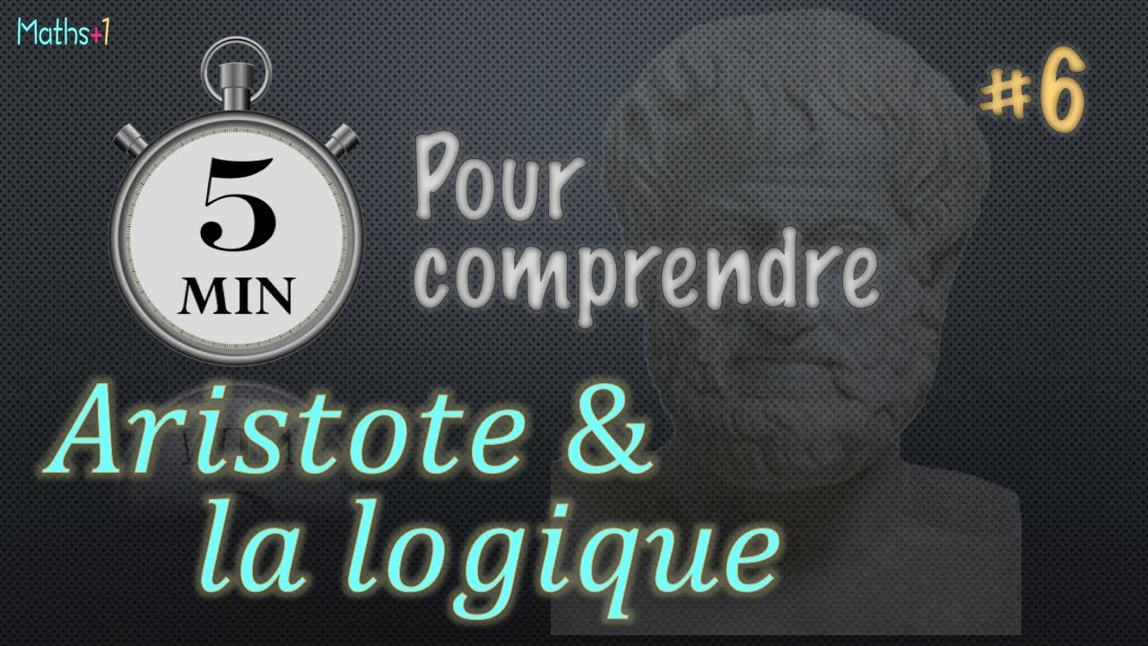 #6. Aristote et la logique (Terminale et Bac+1)