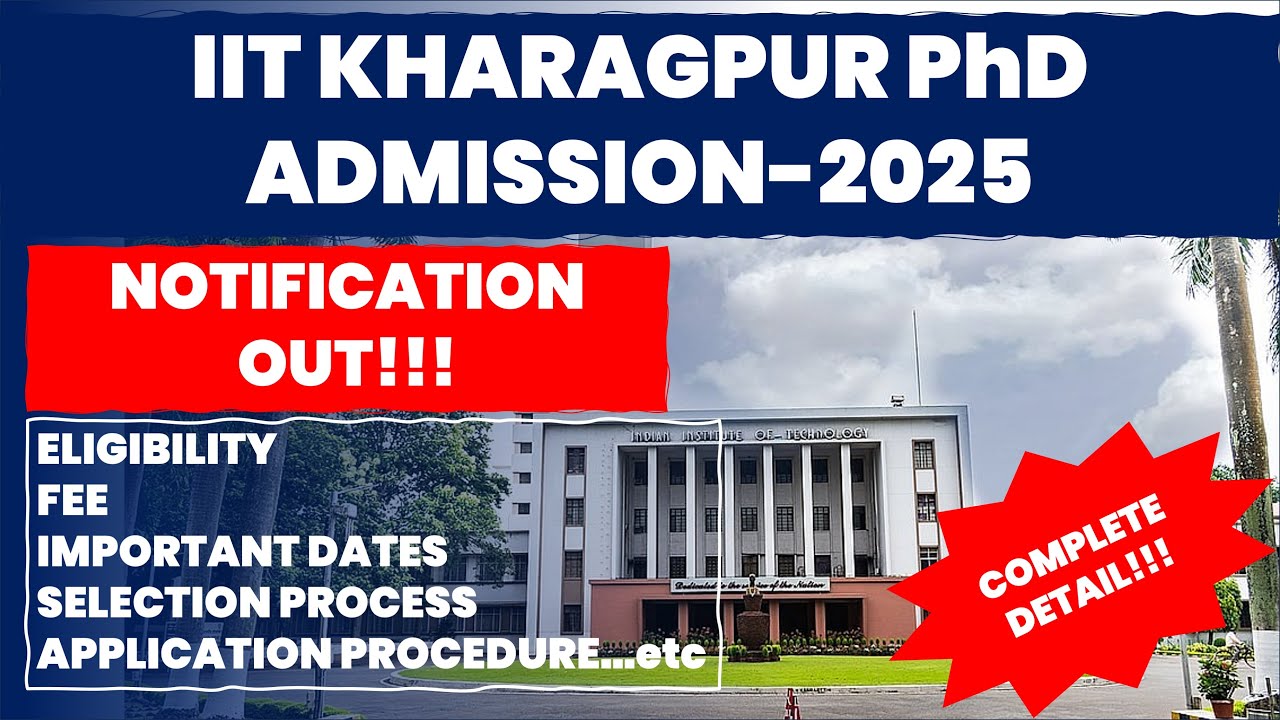 IIT Kharagpur PhD Admission 2025-26 | Apply Now for Doctoral Programs! 🎓🔬