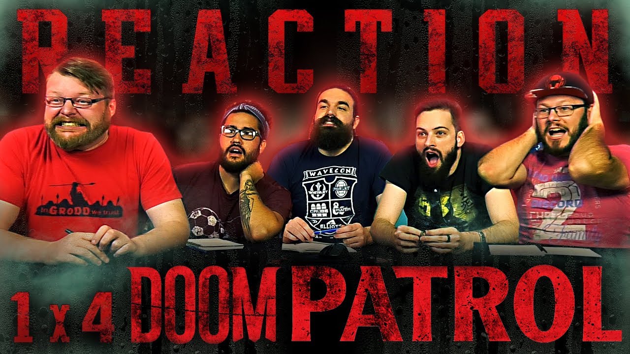 Doom Patrol 1x4 REACTION!! 