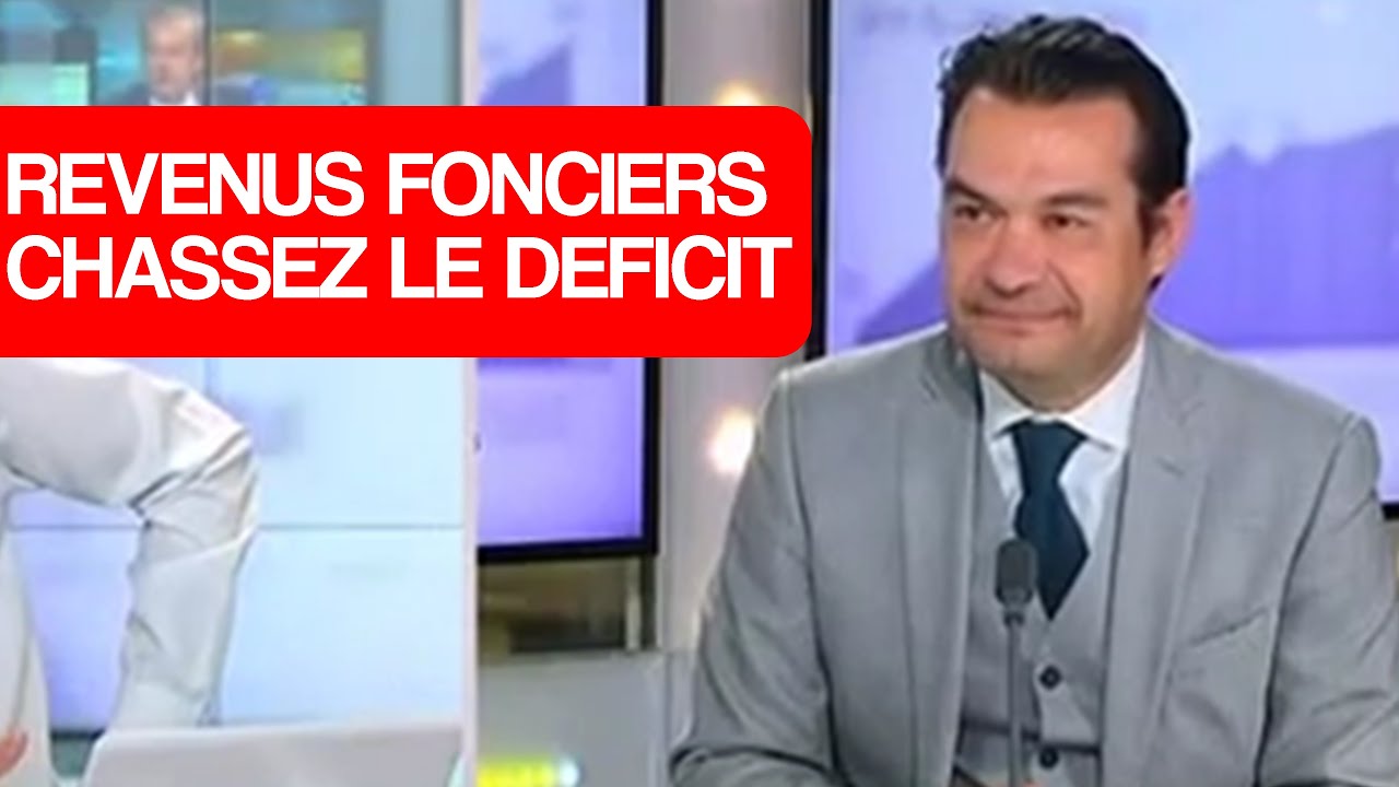 Revenus fonciers « chassez le déficit »