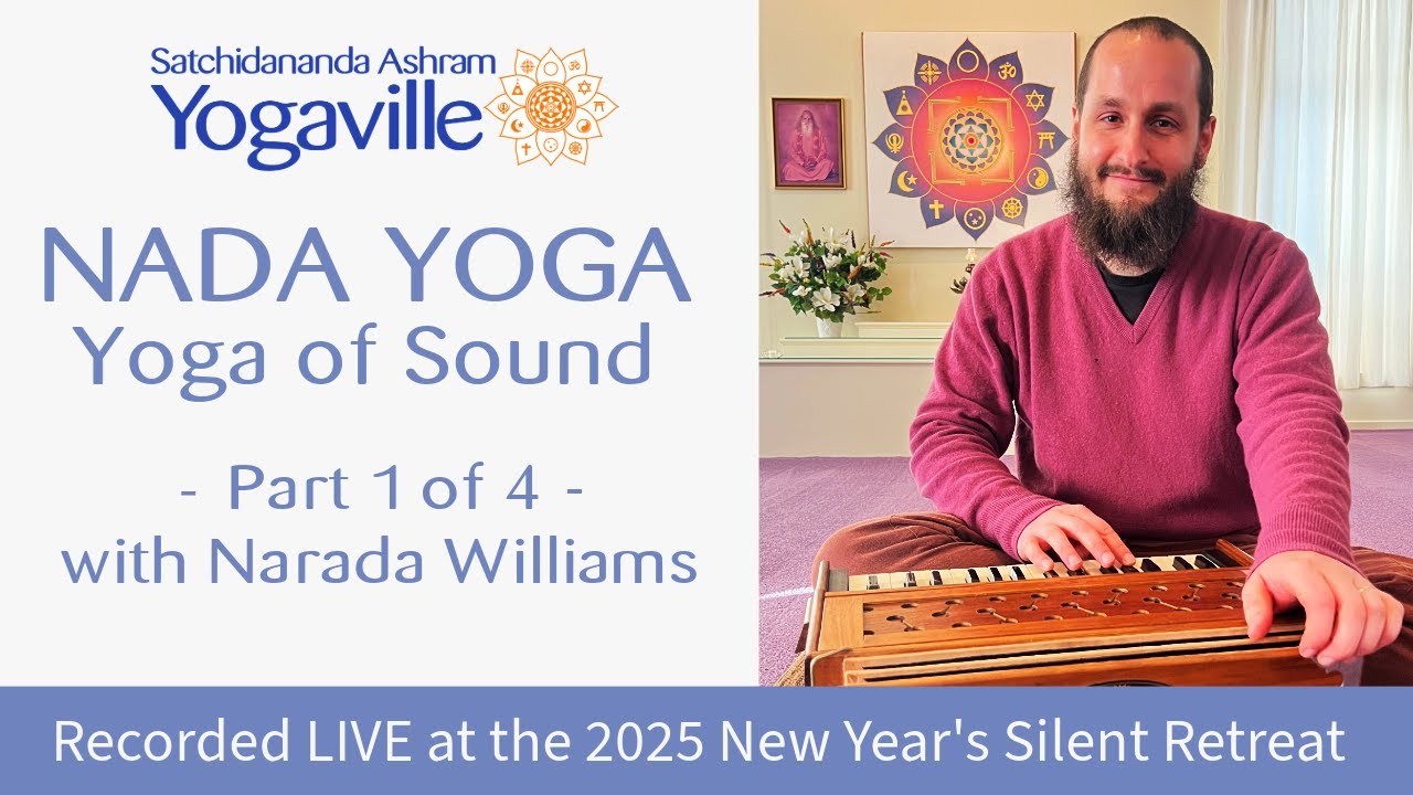 Nada Yoga: The Yoga of Sound Workshop - Part 1 of 4 with Narada Williams #ashram #bhakti #nadayoga