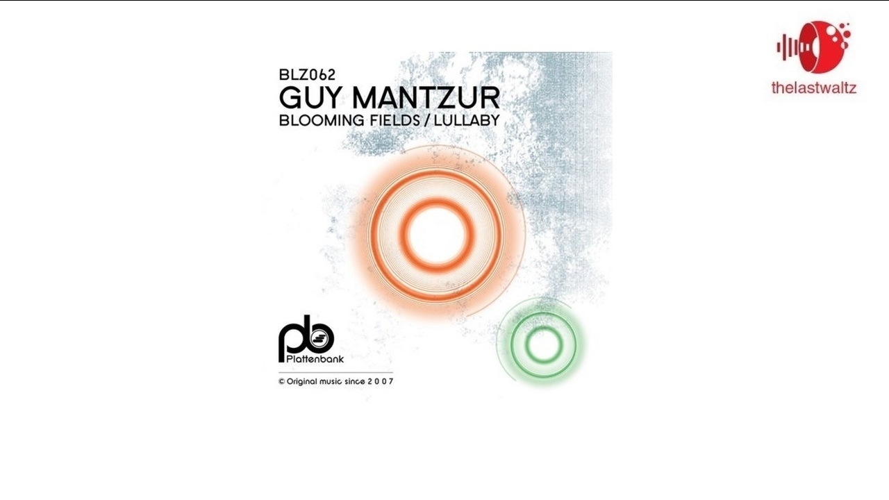 Guy Mantzur - Blooming Fields (Original Mix) [HQ]