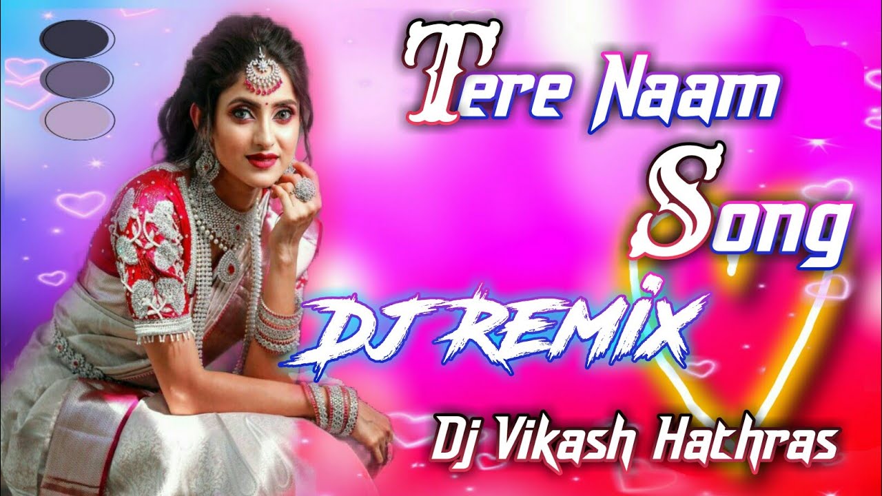 Tere Naam Humne Kiya Hai - Hard Bass Mix 2021 Dj Vikash Hathras