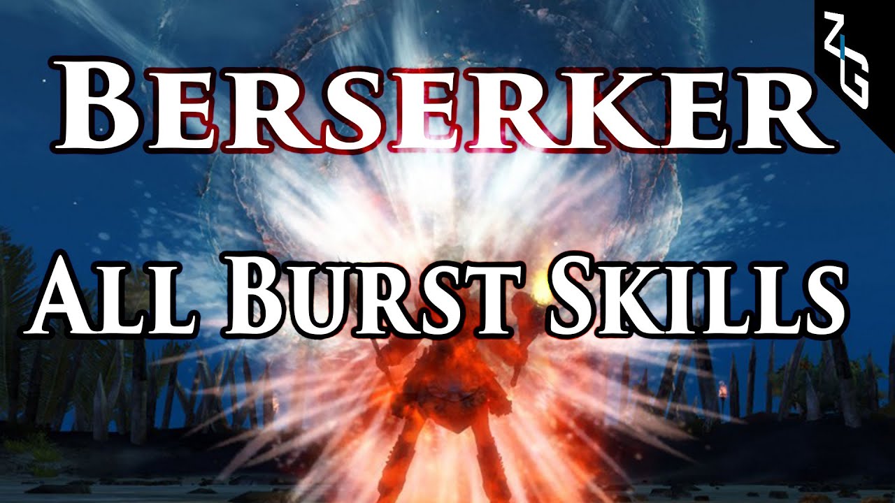 Guild Wars 2: HoT - Berserker All Burst Skills