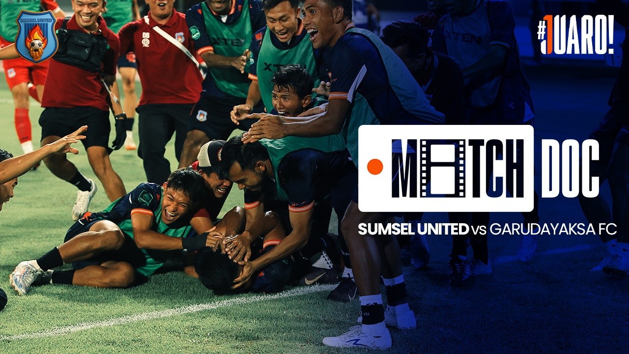 MATCHDOC EPS 7 | SUMSEL UNITED VS GARUDAYAKSA FC - PEGADAIAN CHAMPIONSHIP 2025/2026