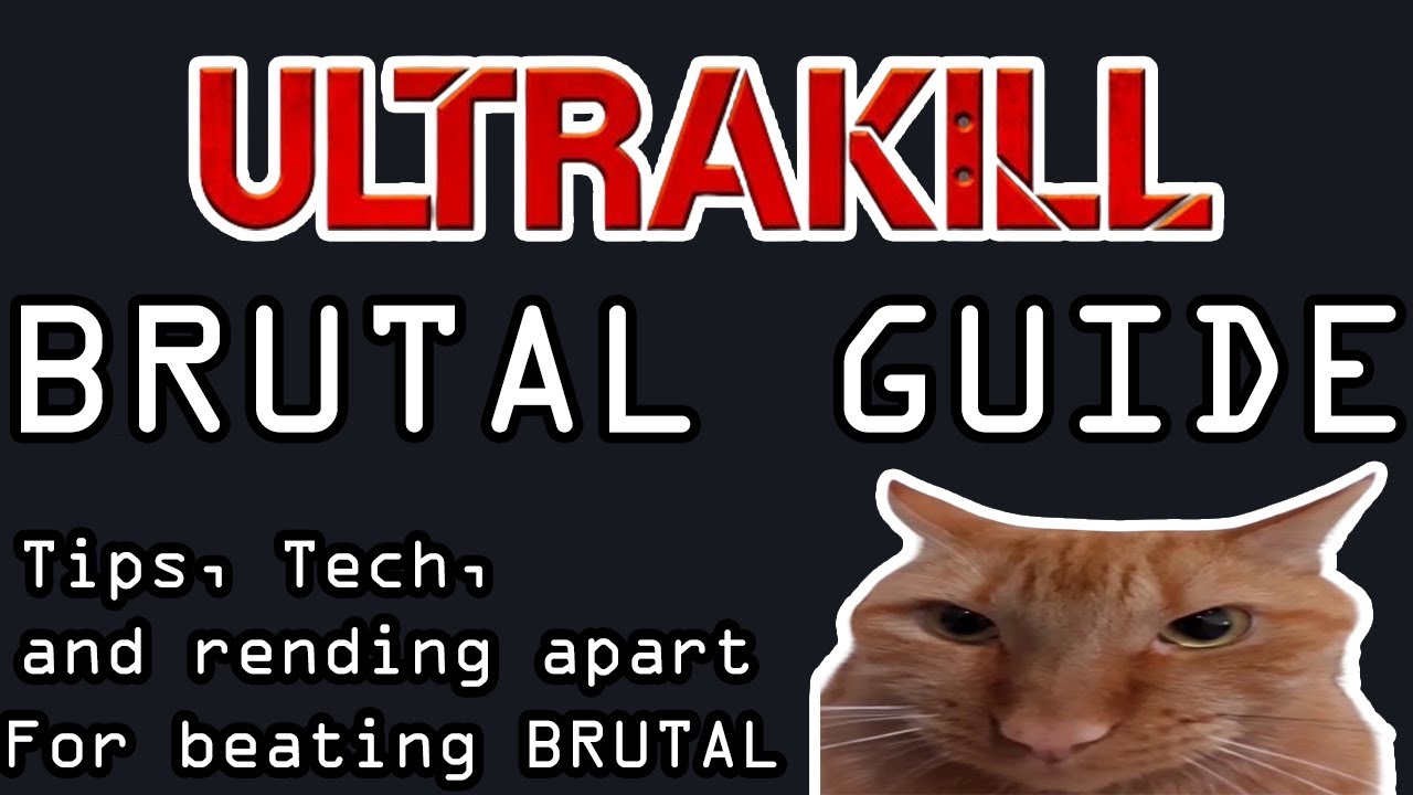 BRUTAL DIFFICULTY TIPS + GUIDE /// QUICK TIPS TO HELP BEAT BRUTAL /// ULTRAKILL
