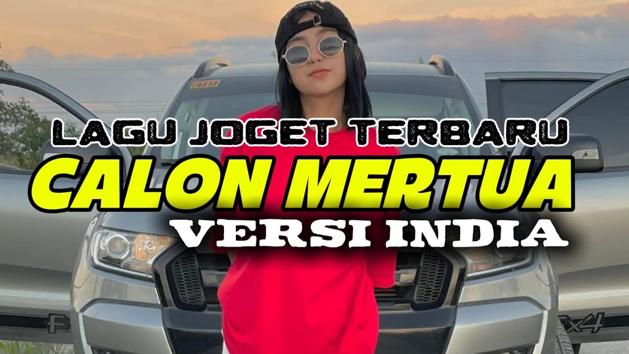 CALON MERTUA VERSI INDIA REMIX TERBARU 2026 