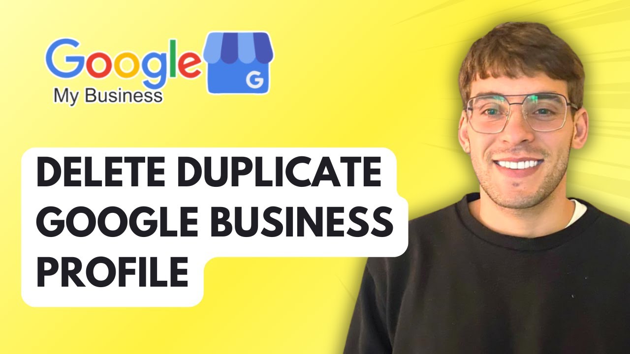 How to Delete a Duplicate Google Business Profile [2026 Full Guide]