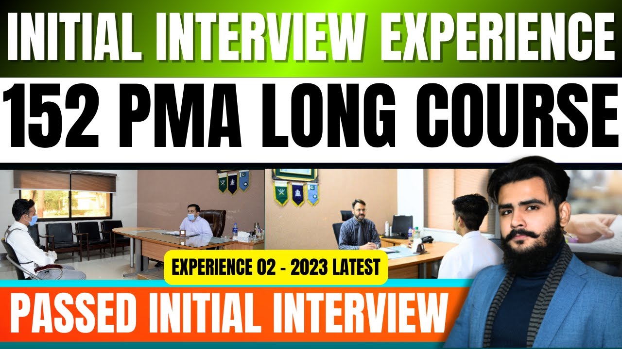 INITIAL INTERVIEW PASSED 2 | 152 PMA LONG COURSE | EXPERIENCE IN ENGLISH | Sheraz Ahmad Awan