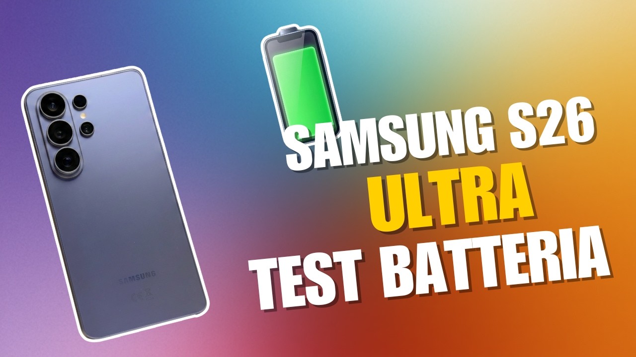 Samsung S26 Ultra - TEST BATTERIA