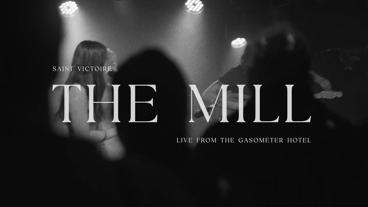 Saint Victoire - The Mill (live from the Gasometer Hotel)