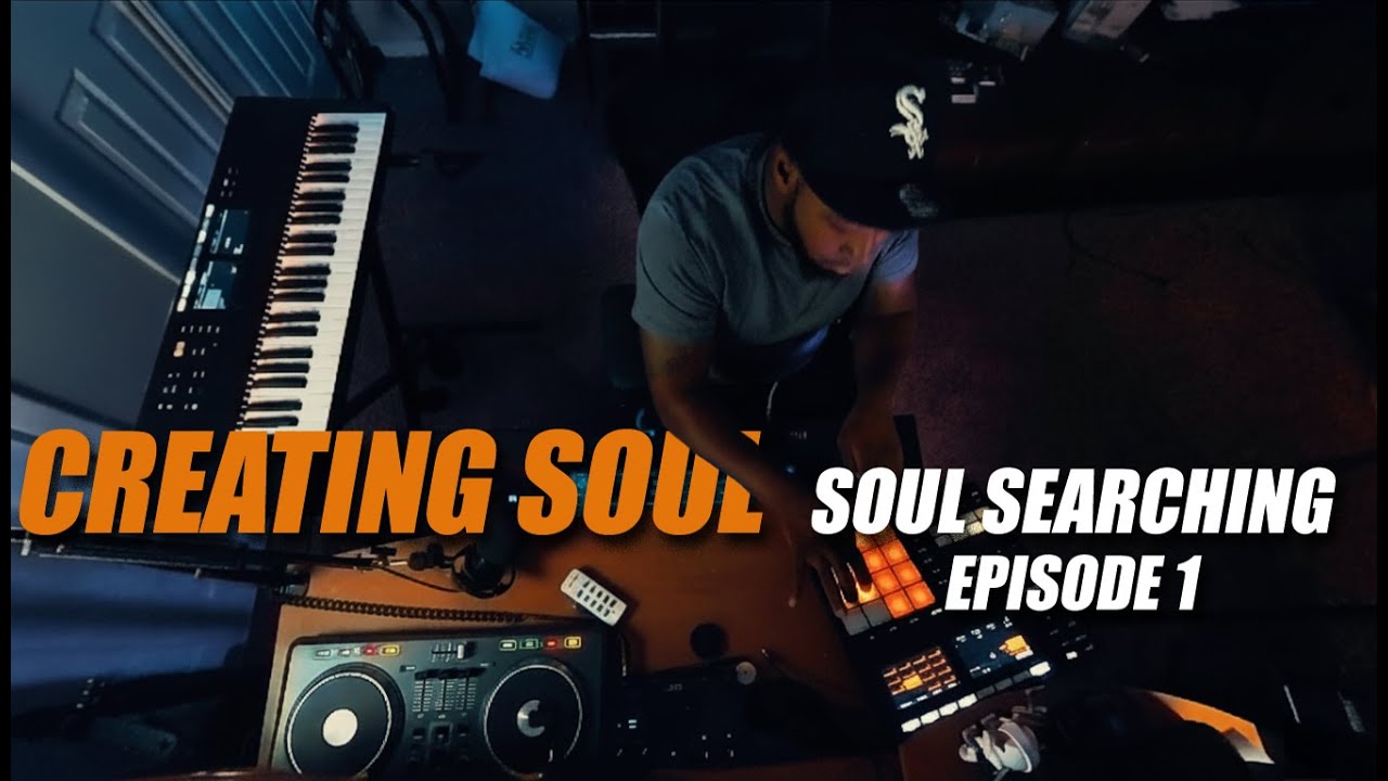 Creating Soul & Letting It Flow 🎶💽 | Soul Searching Ep. 1 (Sample Flip Beat-Making Session)