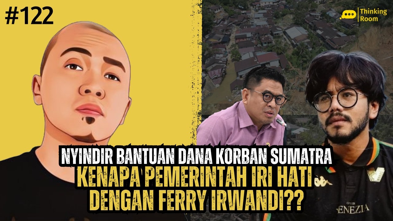 Pemerintah Yang Iri Hati Ke Ferry Irwandi - Thinking Room