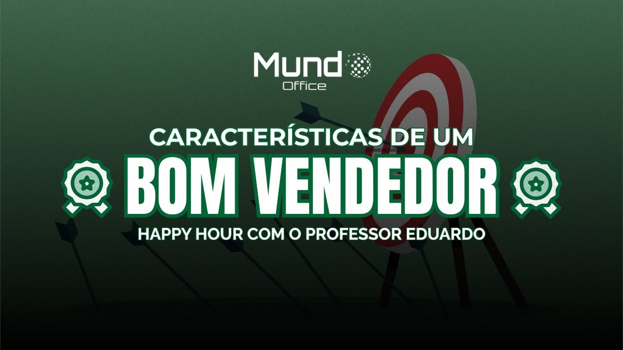Happy Hour com o professor - Aula com o tema: Características de um bom vendedor