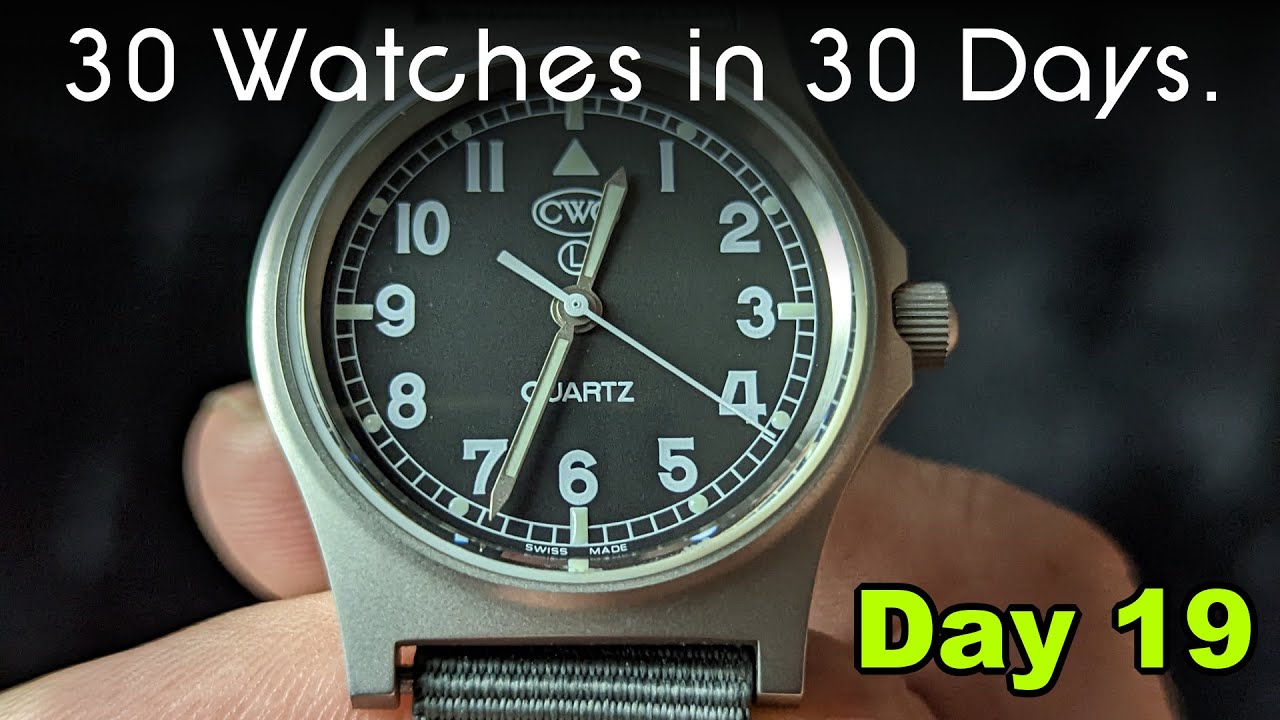 30 Watches in 30 Days: Day 19 - THE CWC G10 Sapphire!!