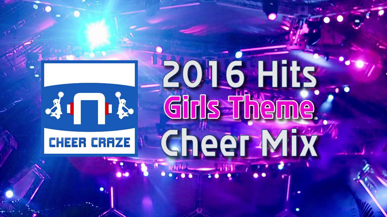 Hits of 2016 Cheer Remix (Girls Theme) - 2:30