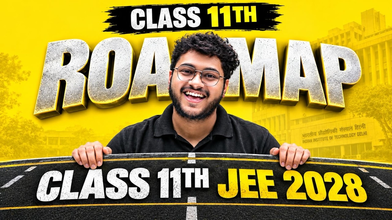 ⚠️ Class 11 WASTED? JEE 2028 COMEBACK ROADMAP 🔥 | IIT Delhi