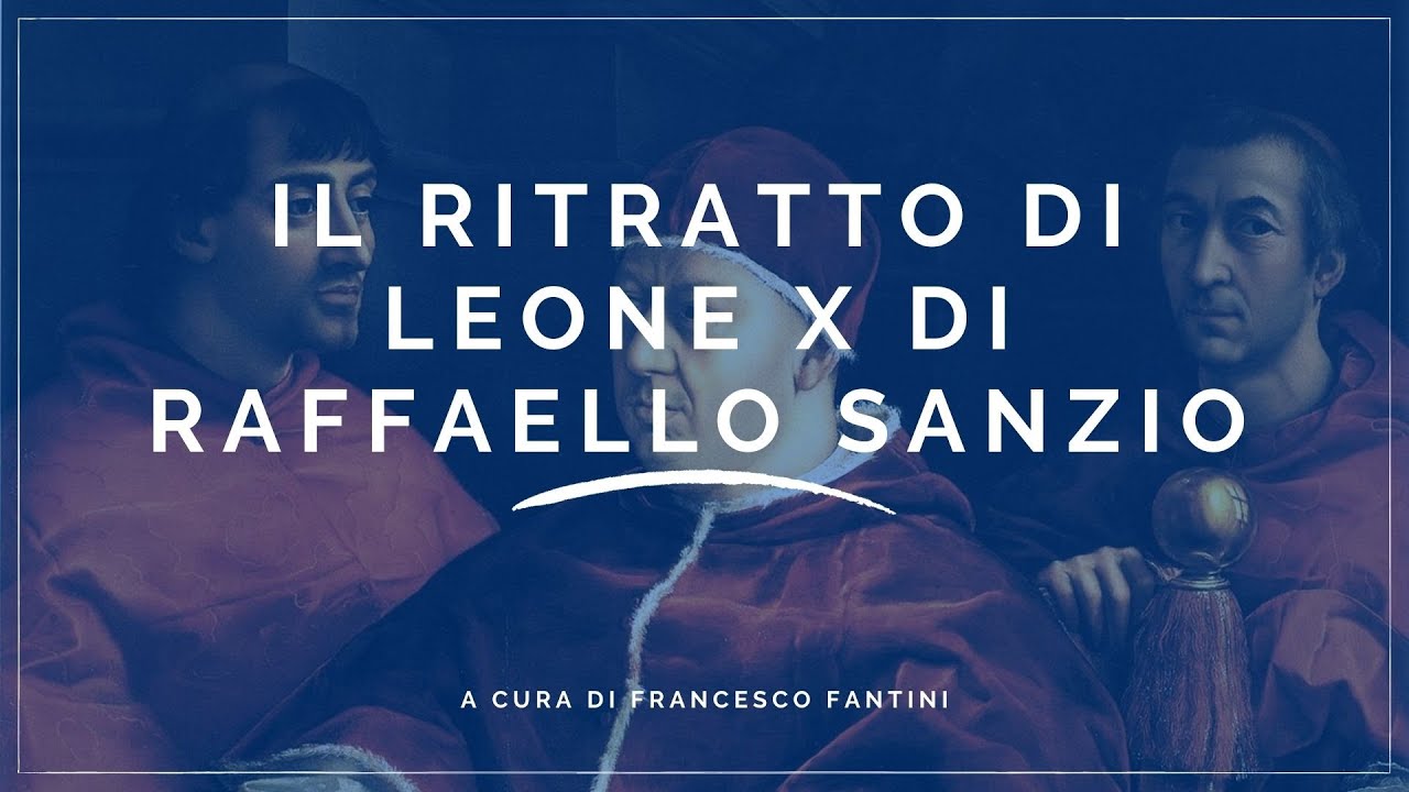 Il ritratto di Leone X di Raffaello Sanzio