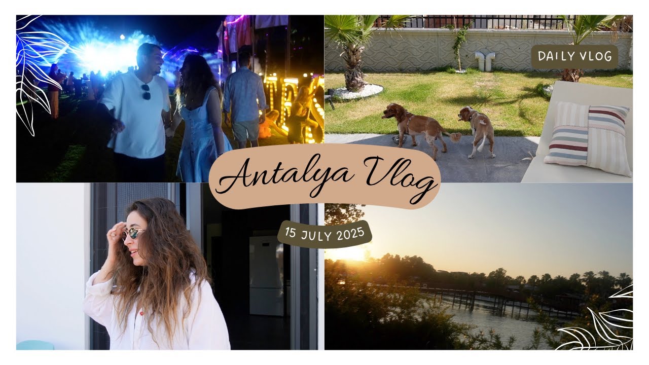 Antalya’da neler yaptık neler… ☀️🍸 (aile, otel, tarif, eğlence hepsi var!)