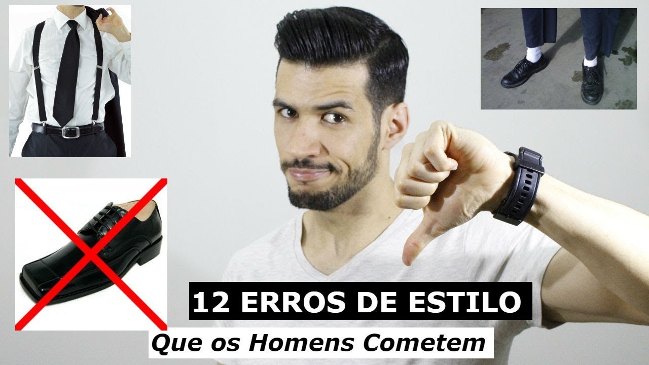 12 Erros de Estilo Que Muitos Homens Cometem e Não Sabem | Moda Masculina