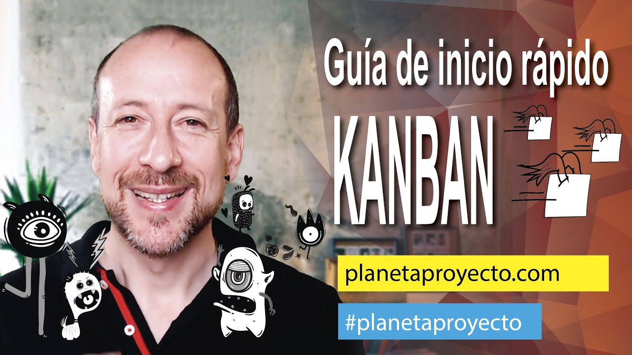 ✔️🔺GUÍA de inicio rápido KANBAN, Dirección de Proyectos.