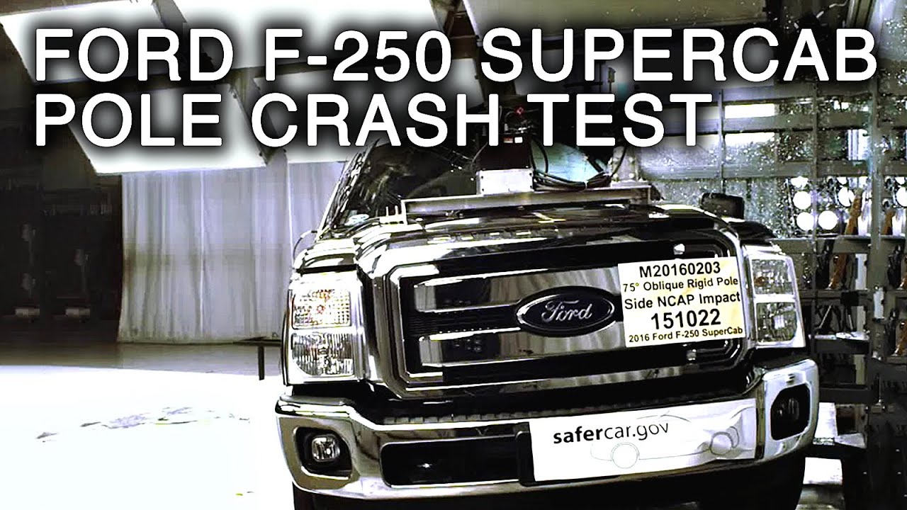 2016 Ford F-250 Super Duty SuperCab Crash Test (Side Pole Crash)