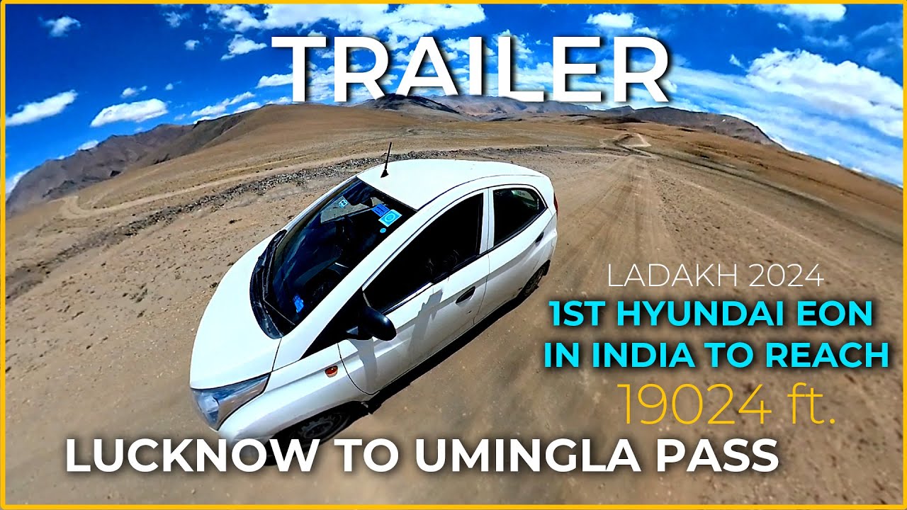 World's 1st Hyundai Eon to Conquer UmingLa Pass at 19,024 ft | 4500km | Lucknow to Ladakh