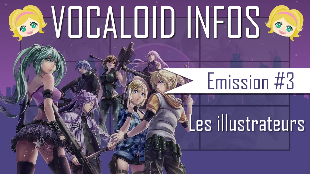 VOCALOID INFO #3 : LES ILLUSTRATEURS