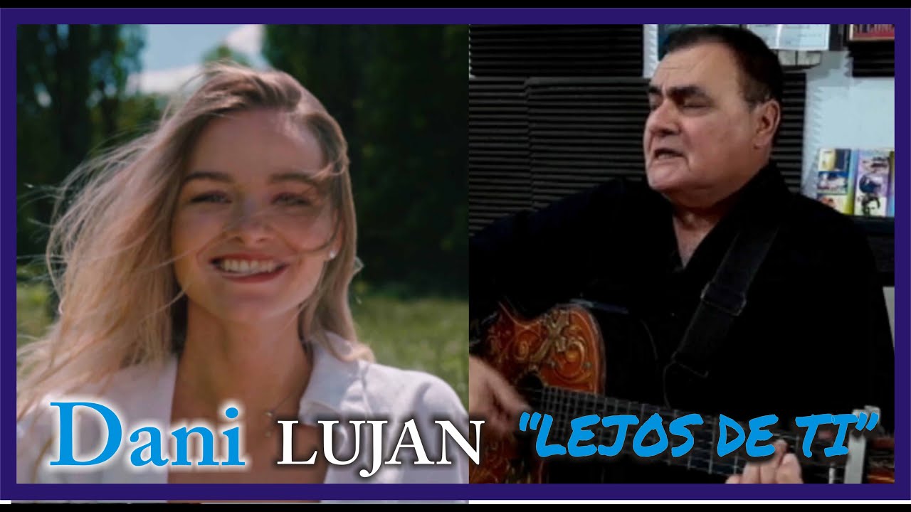 Dani Lujan - Lejos de ti - cover Jorge Rojas