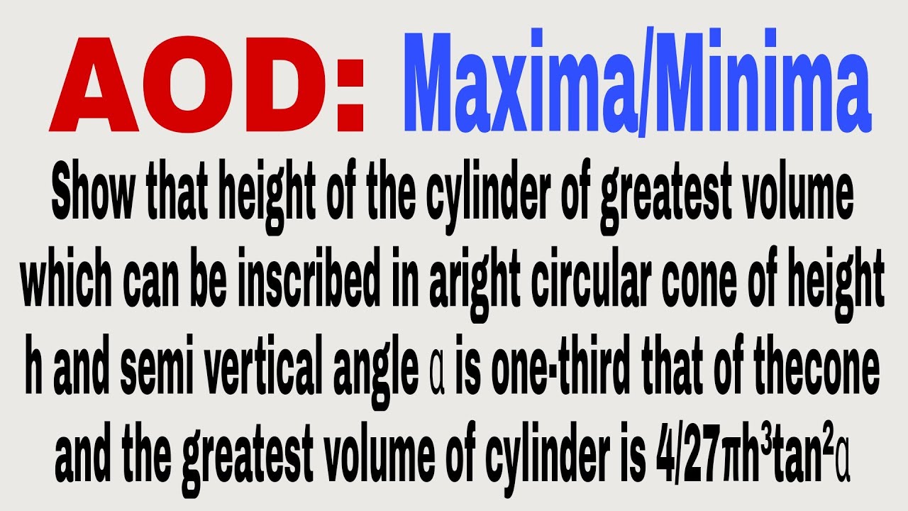Show that height of the cylinder of greatest volume which can be inscribed in aright circular......