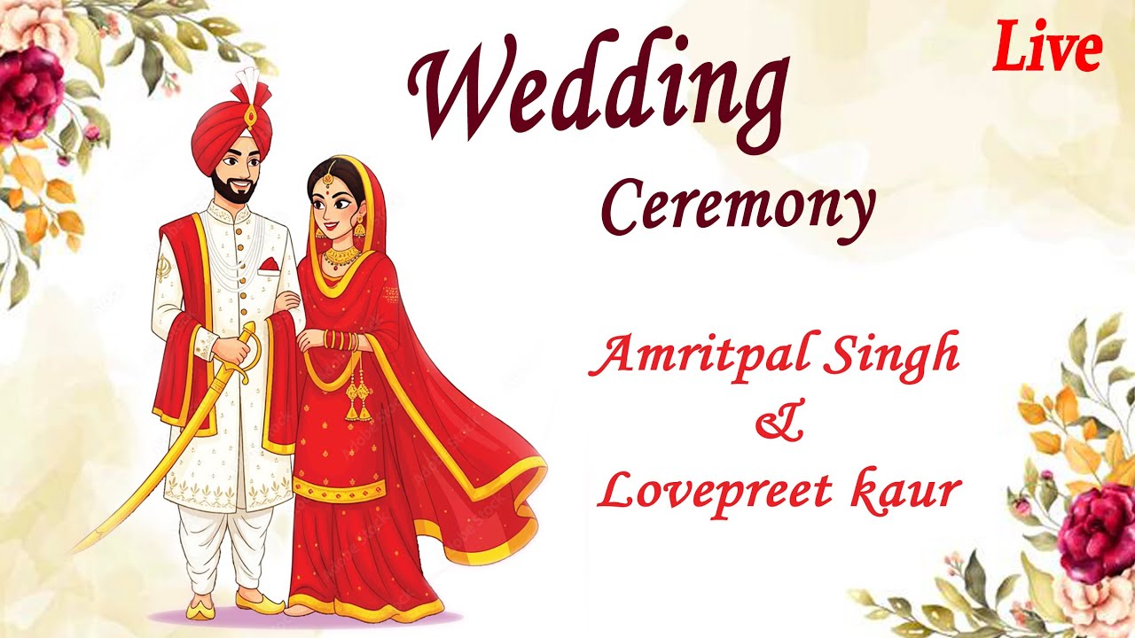 Live | Wedding Ceremony | Amritpal Singh  | 08 Feb 2026 | Love Art Productions | 8699966639