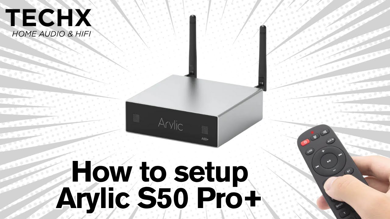 How to setup Arylic S50pro Plus