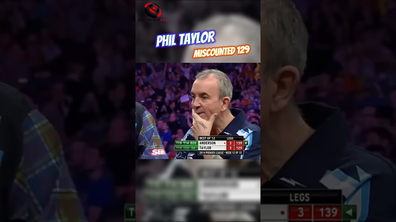 Phil Taylor Miscounted 129 #PhilTaylor #darts #miscounted #129 #PDC #legend #sports
