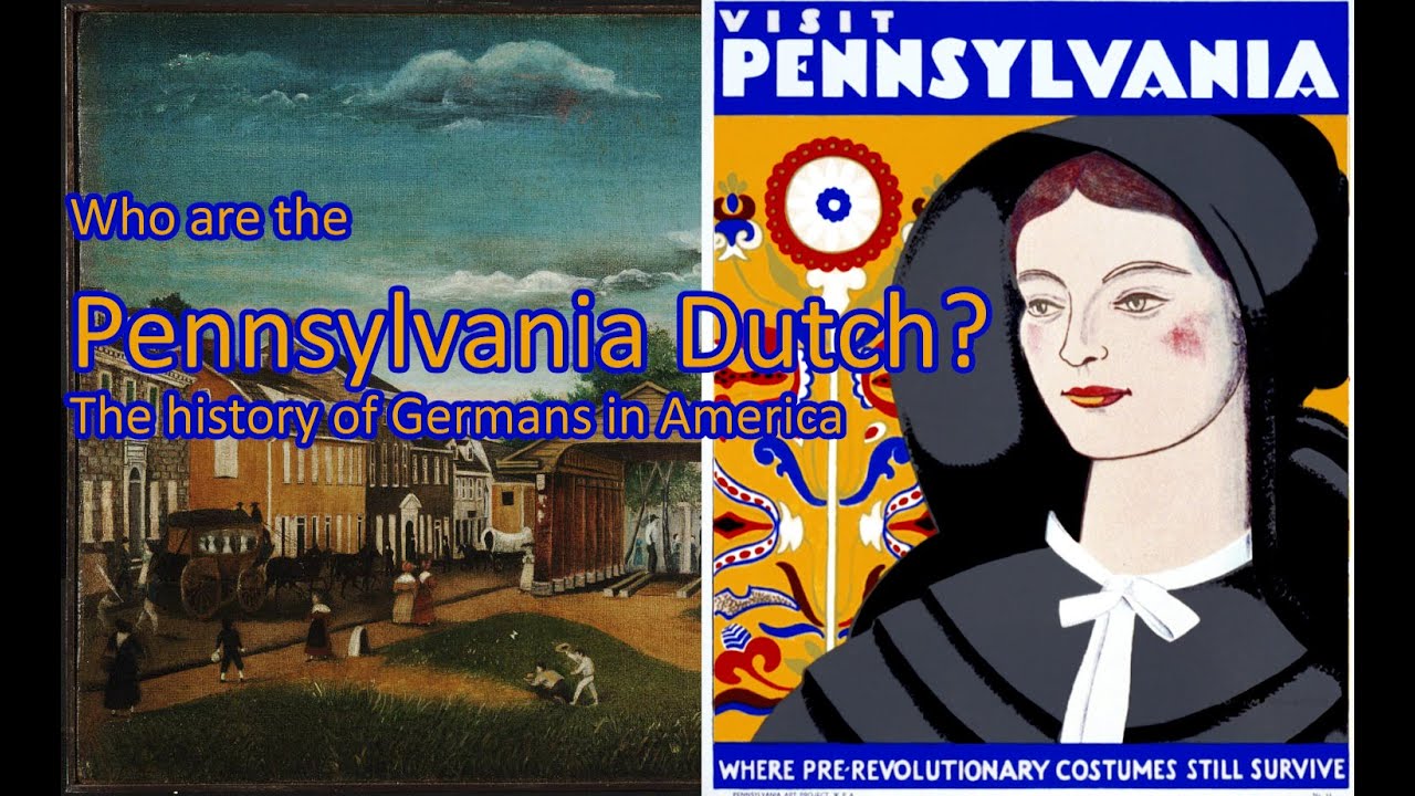 Who are the &ldquo;Pennsylvania Dutch&rdquo;? The history of Germans in America
