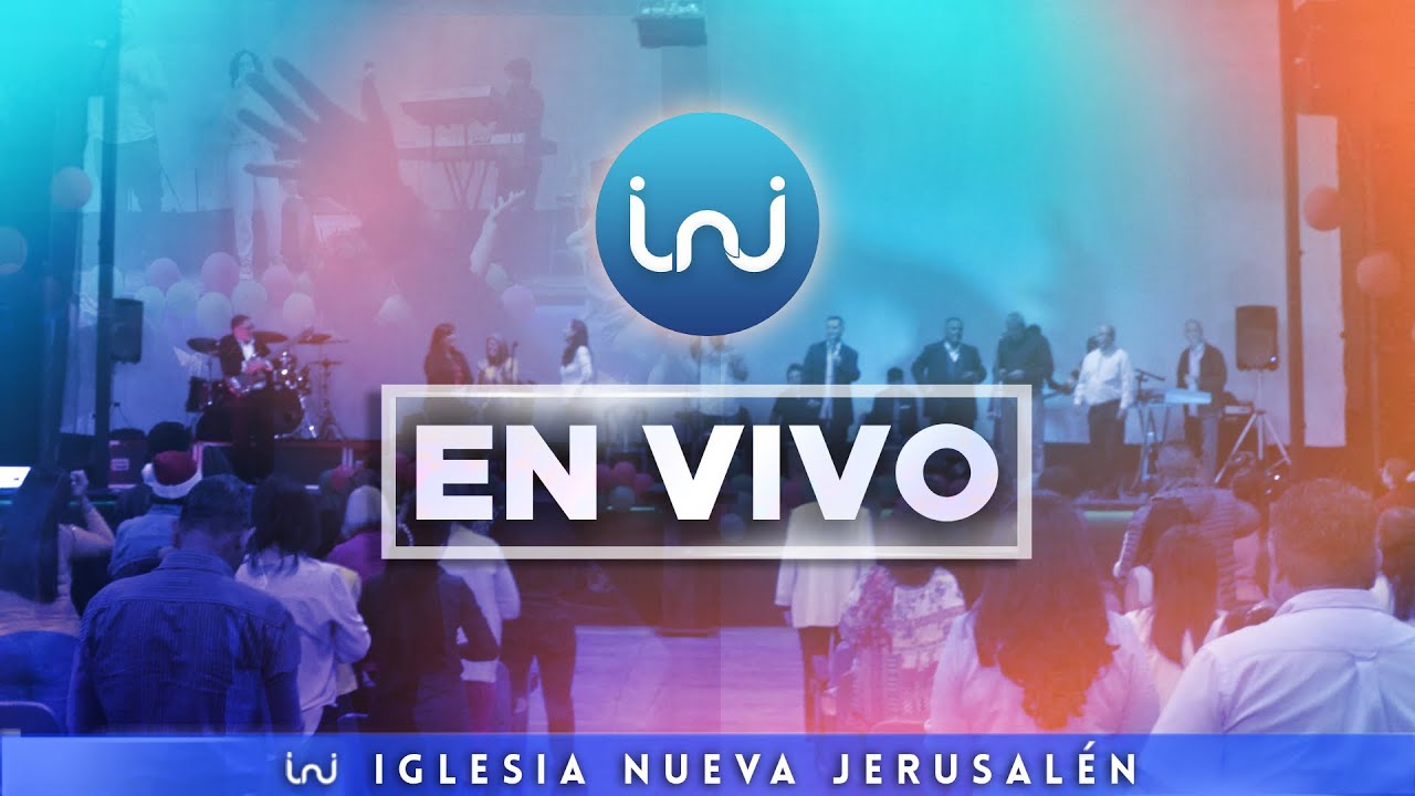 22 de Febrero // Iglesia Nueva Jerusalén // EN VIVO