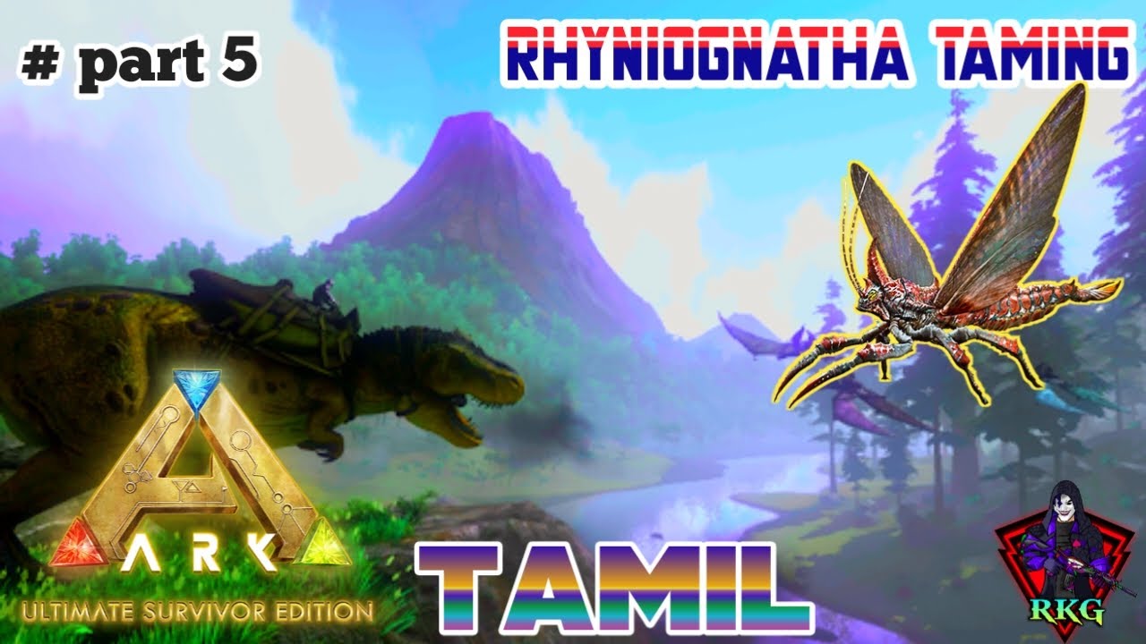 ark ultimate edition part 5  rhyniognatha taming in tamil #rkglegendgaming