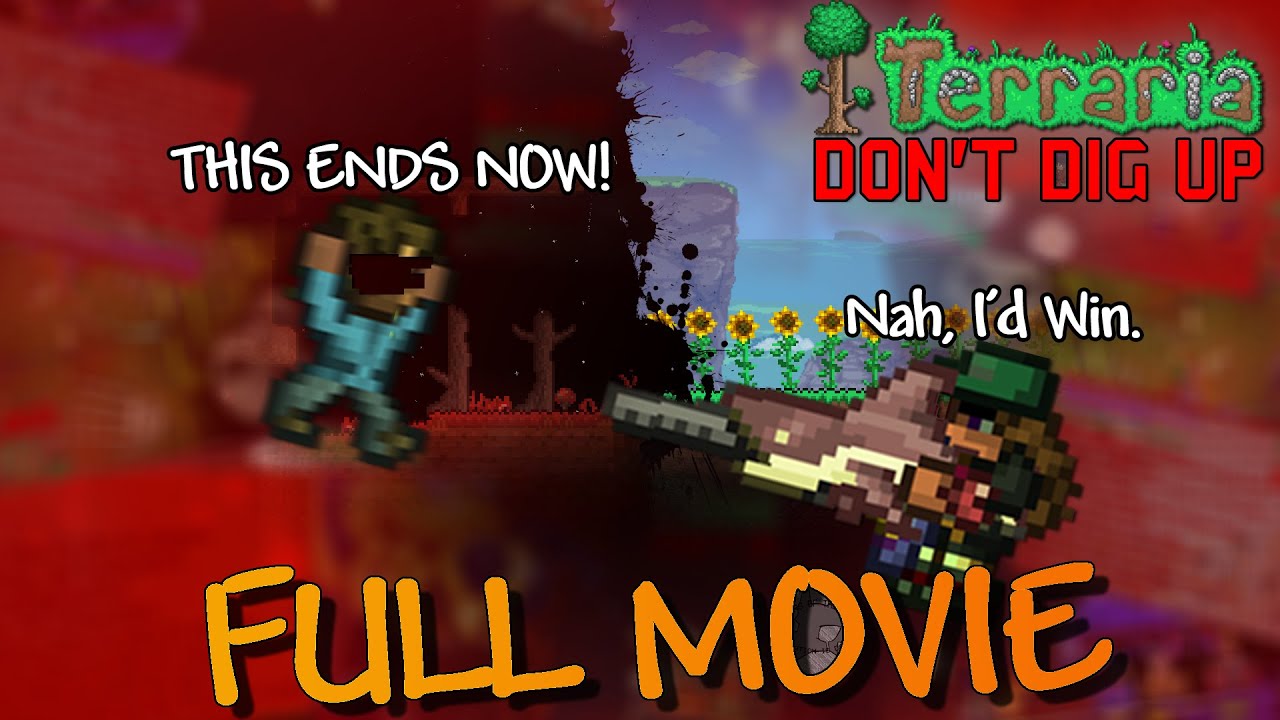 TERRARIA DON'T DIG UP: FULL MOVIE