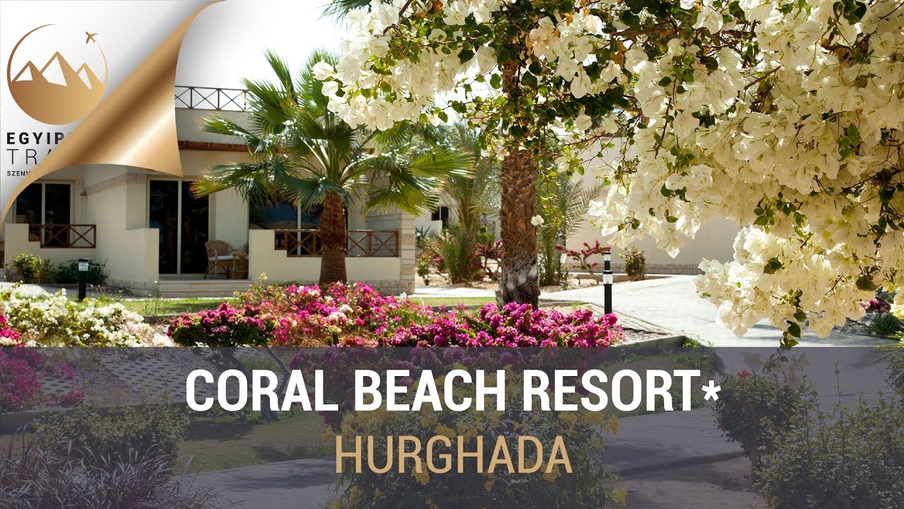 Coral Beach Resort 4* | Hurghada | Egyiptom Travel