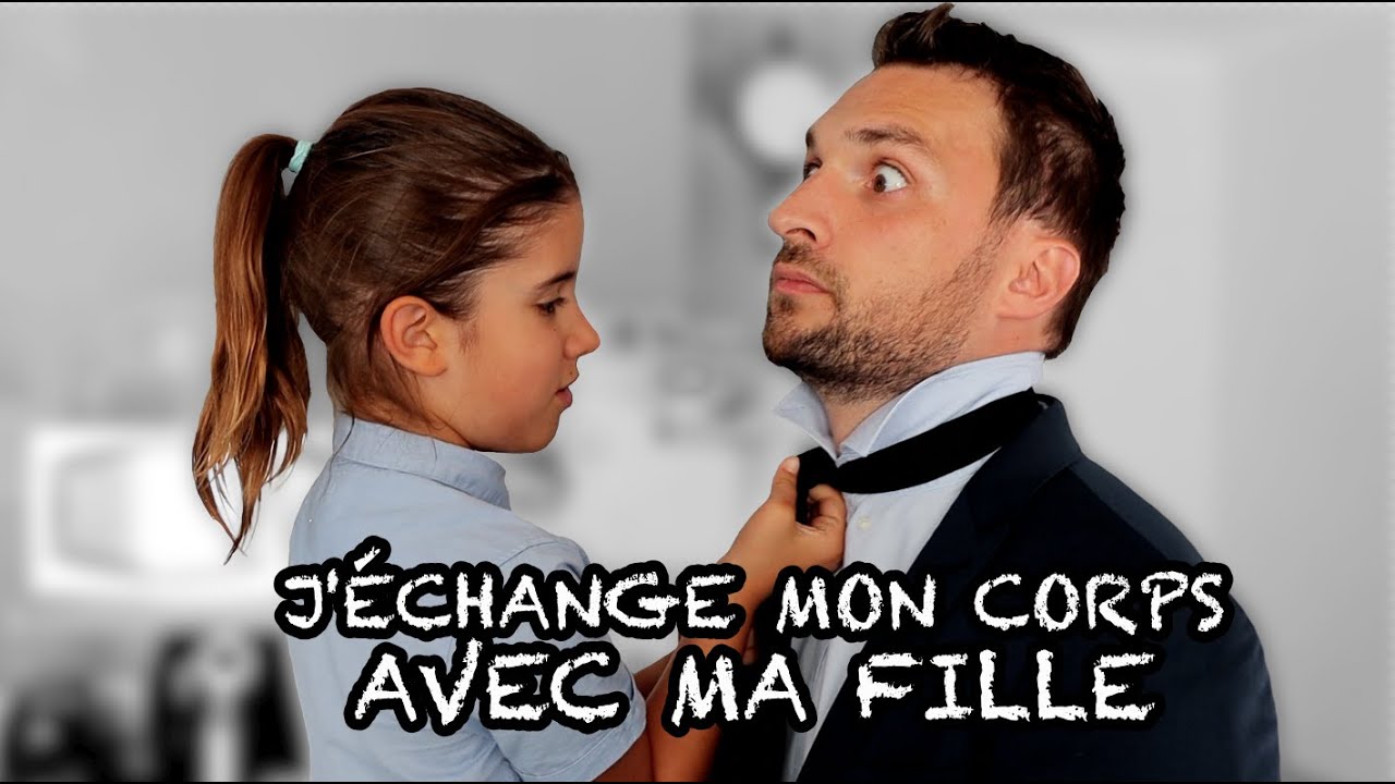 J'ÉCHANGE MON CORPS AVEC MA FILLE - Le Parfait Inconnu