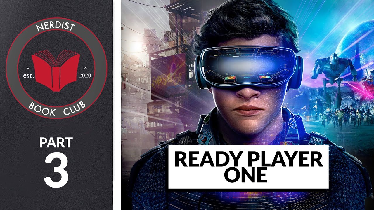Ready Player One - Part 3 (Nerdist Book Club)