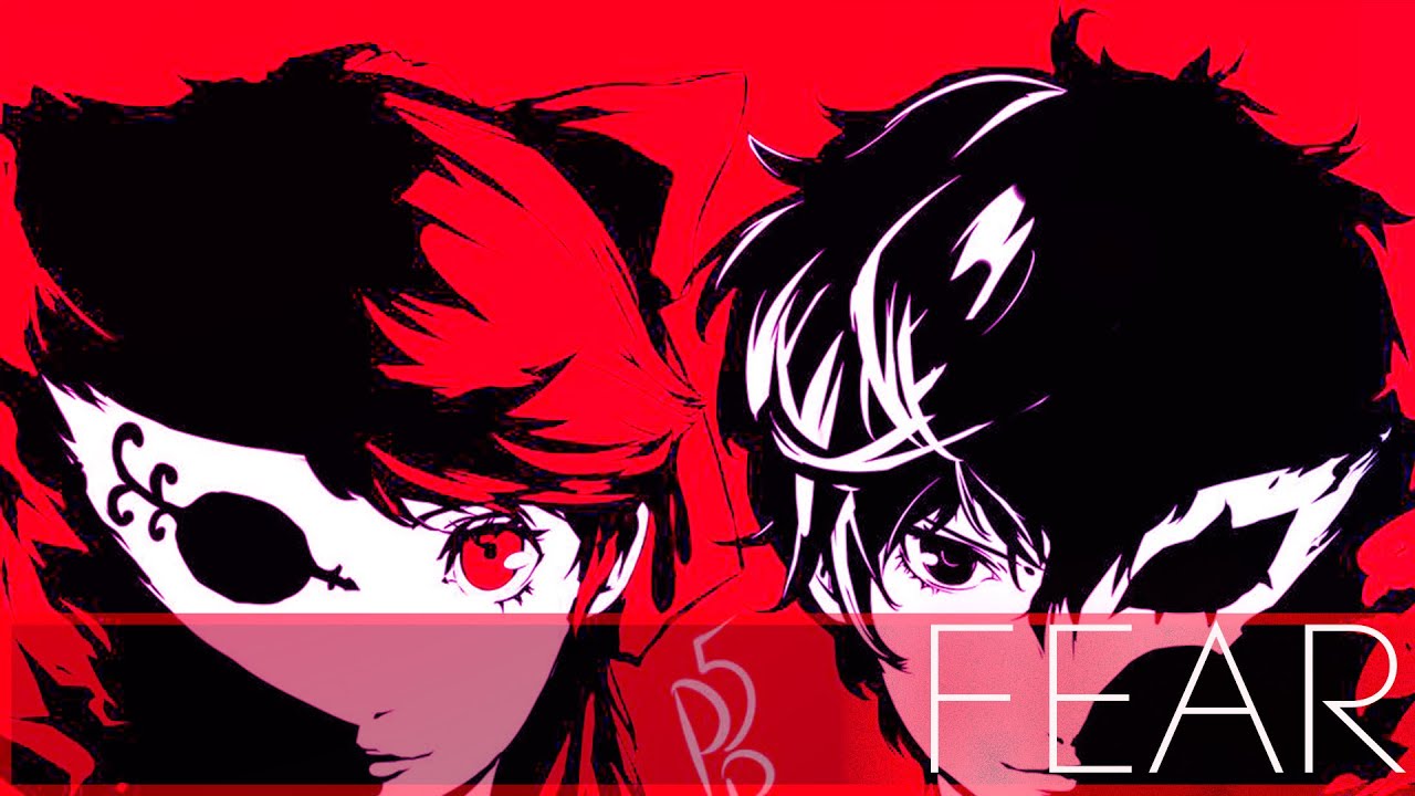 🃏Persona 5 AMV = Fear🃏