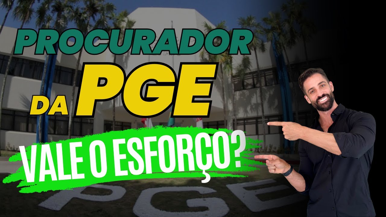 Vale a pena estudar para Procurador do Estado