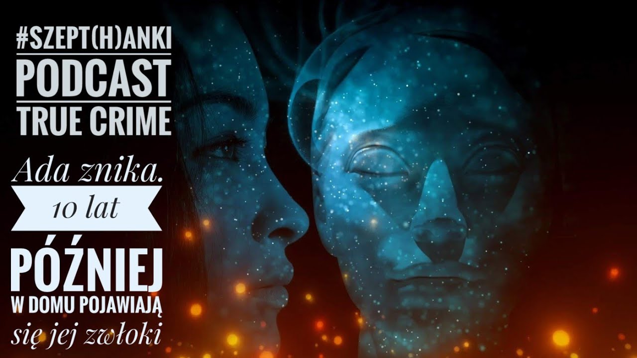 Dziwne zniknięcie Ady Connie Kent. Po 10 latach niesamowity zwrot w sprawie. Odc. 39