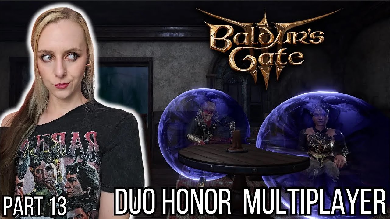 Duo Honor BG3 Multiplayer - Part 13 - Dealing with the THORMS | Baldur's Gate 3 | June 21st 2025