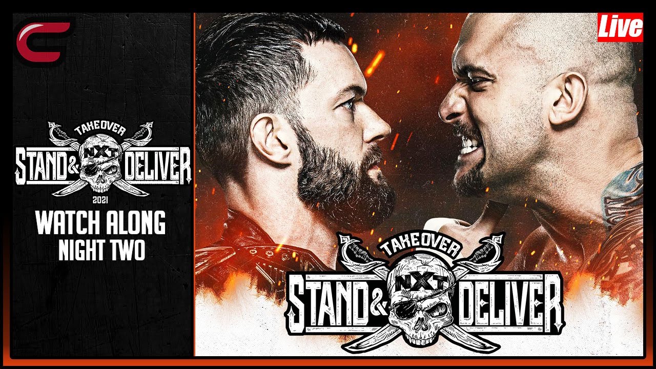 NXT Takeover Stand & Deliver Night 2 April 8th 2021 Live Stream: Watch Along