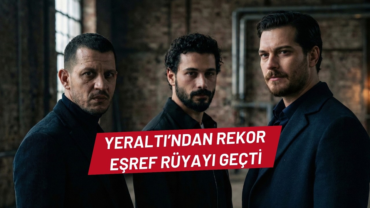 YERALTI EŞREF RÜYAYI GEÇTİ