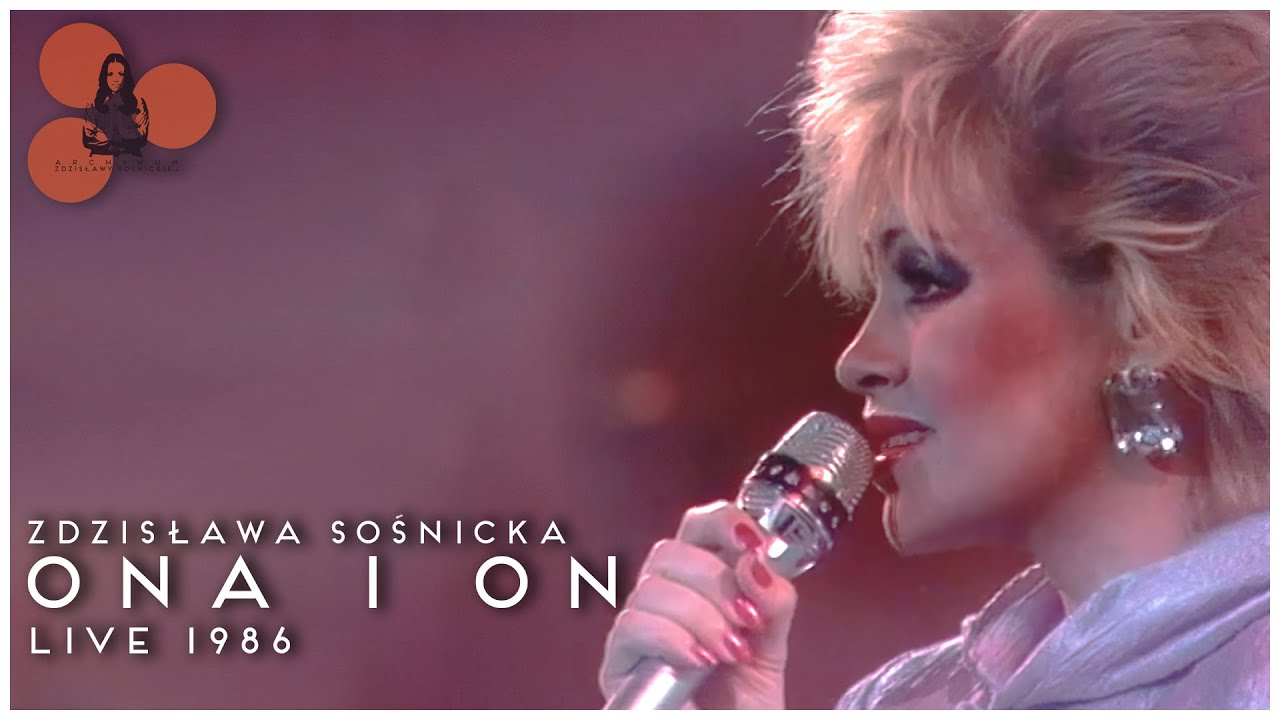 Zdzisława Sośnicka - Ona I On (Live Poznań 86')